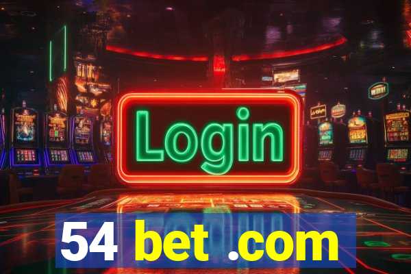 54 bet .com